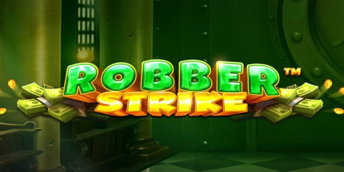 Trik Jitu Meraih Kemenangan Bermain Slot Robber Strike