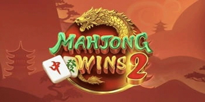Strategi Jackpot Tinggi di Slot Mahjong Wins 2